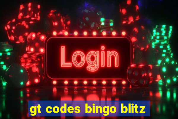 gt codes bingo blitz